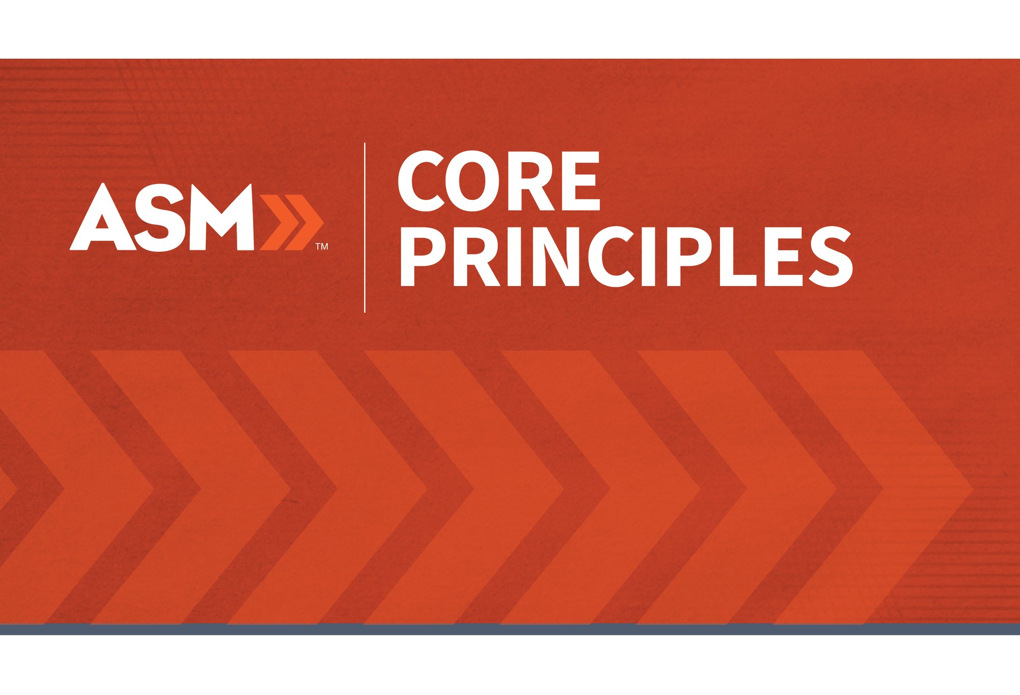 ASM CORE PRINCIPLES